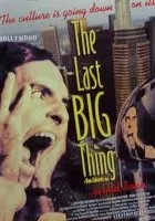 The Last Big Thing