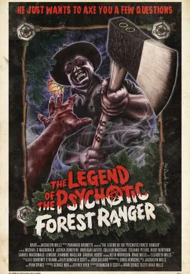 The Legend of the Psychotic Forest Ranger