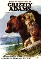 The Life and Times of Grizzly Adams