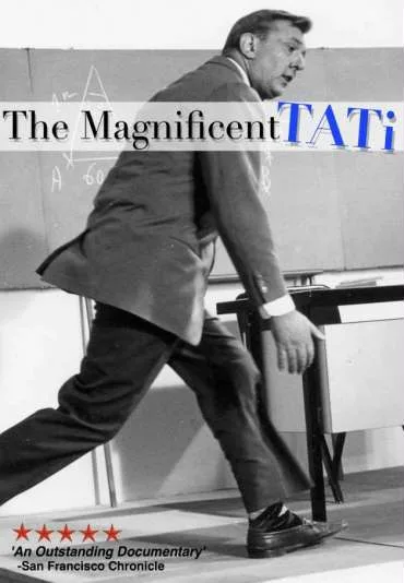 The Magnificent Tati