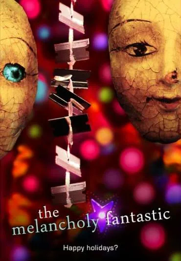 The Melancholy Fantastic