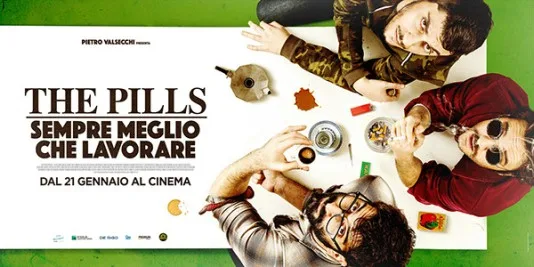 The Pills: Sempre meglio che lavorare