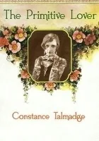 The Primitive Lover