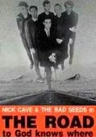 The Road to God Knows Where