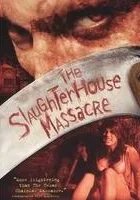 The Slaughterhouse Massacre