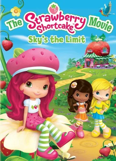 The Strawberry Shortcake Movie: Sky's the Limit