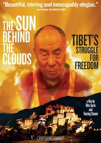 The Sun Behind the Clouds: Tibet's Struggle for Freedom
