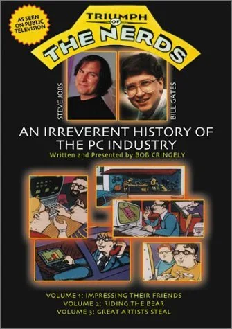 The Triumph of the Nerds: The Rise of Accidental Empires