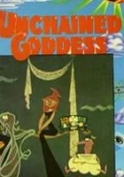 The Unchained Goddess