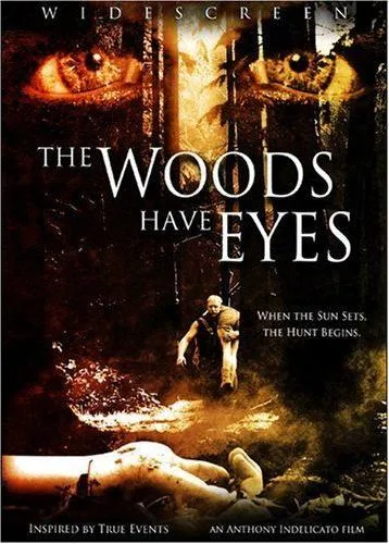 The Woods Have Eyes