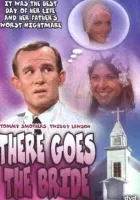 There Goes the Bride