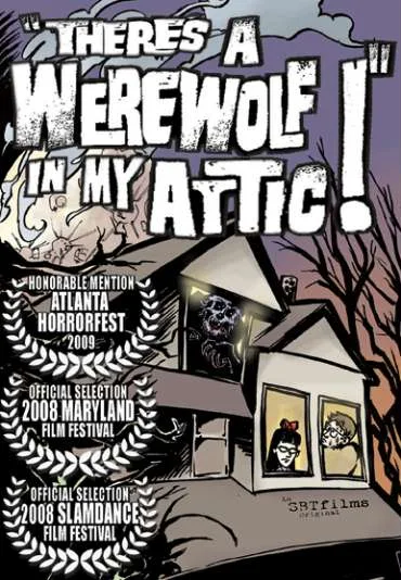 There's a Werewolf in My Attic!