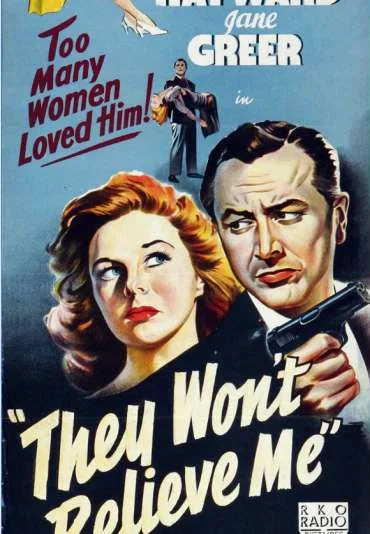 They Won't Believe Me