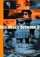 This Space Between Us
