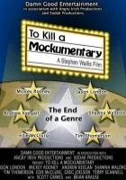To Kill a Mockumentary