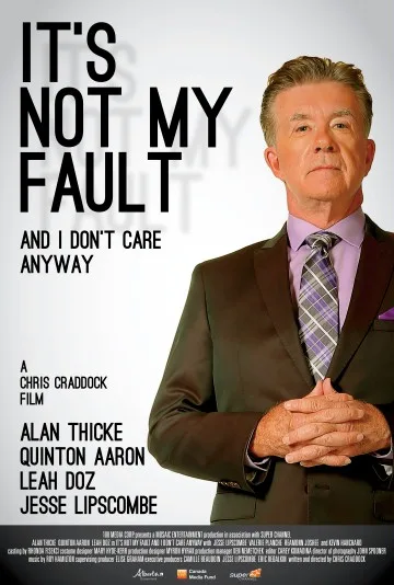 To nie moja wina, a poza tym mam to gdzieś