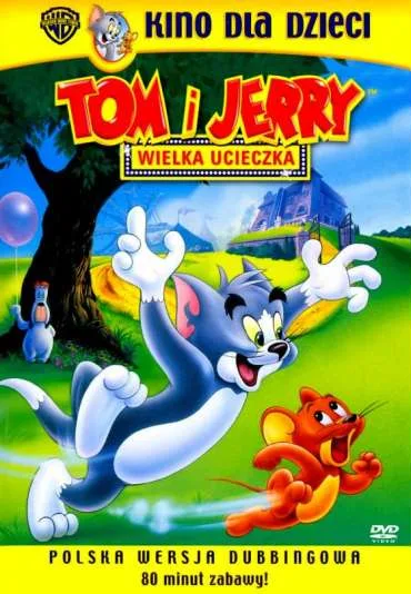 Tom i Jerry: Wielka ucieczka