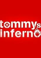Tommys Inferno