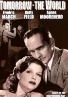 Tomorrow, the World!