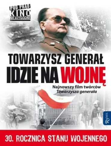 Towarzysz generał idzie na wojnę