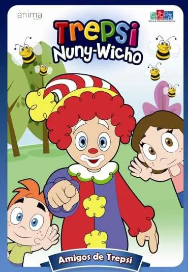 Trepsi, Nuny y Wicho - Los amigos de Trepsi