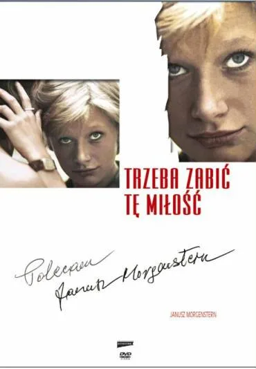 Trzeba zabić tę miłość