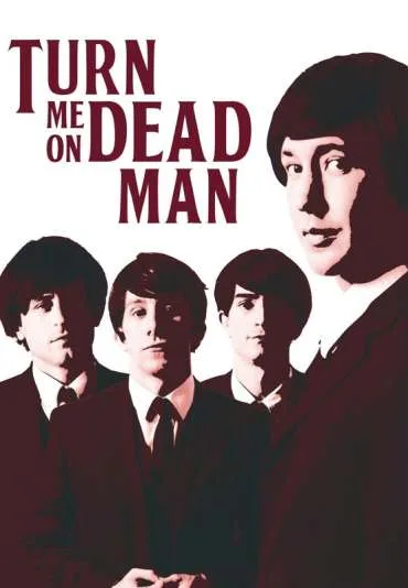 Turn Me On, Dead Man