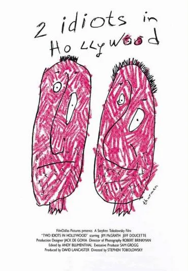 Two Idiots in Hollywood