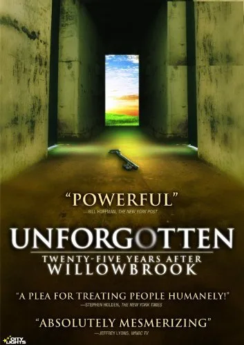 Unforgotten: Twenty-Five Years After Willowbrook