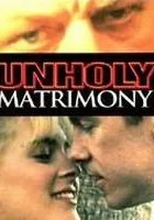 Unholy Matrimony