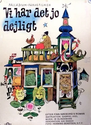 Vi har det jo dejligt