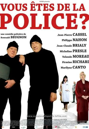 Vous êtes de la police?