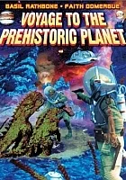 Voyage to the Prehistoric Planet