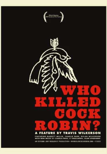 Who Killed Cock Robin?