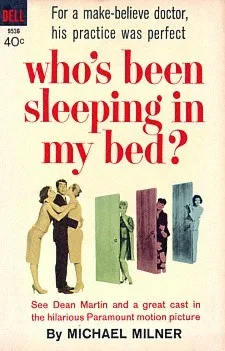 Who's Been Sleeping in My Bed?