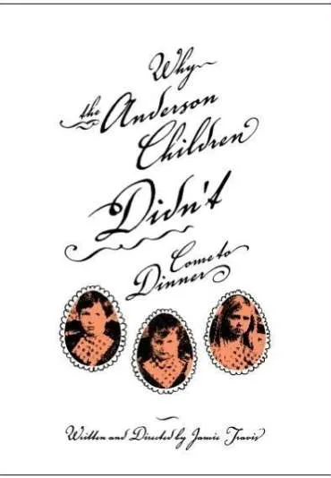 Why the Anderson Children Didn't Come to Dinner