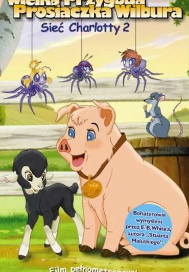 Wielka przygoda prosiaczka Wilbura: Sieć Charlotty 2