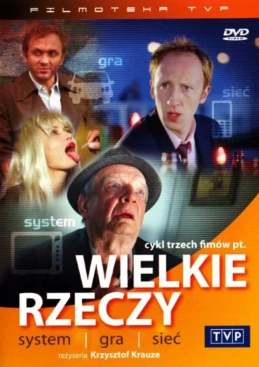 Wielkie rzeczy: System
