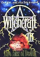 Witchcraft III: The Kiss of Death