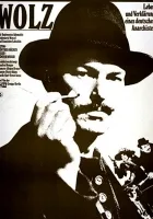 Wolz - Leben und Verklärung eines deutschen Anarchisten