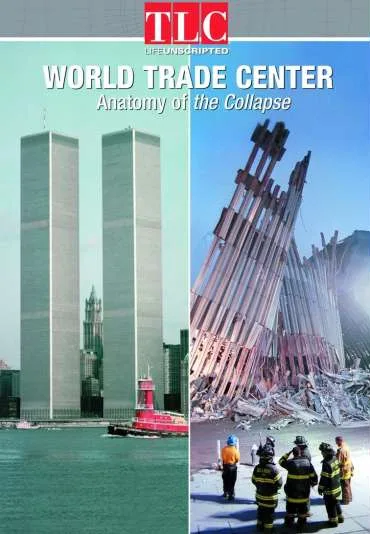 World Trade Center: Anatomy of the Collapse