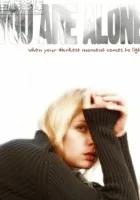 You Are Alone
