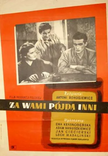 Za wami pójdą inni...