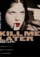 Zabij mnie później