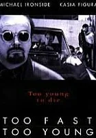 Zbyt młodzi, zbyt szybcy