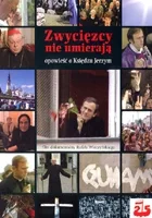 Zwycięzcy nie umierają - opowieść o księdzu Jerzym